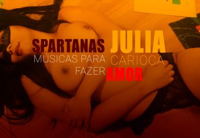 Playlist da Acompanhante Julia Carioca