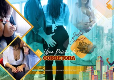 Julia Carioca, um Tesão de Corretora