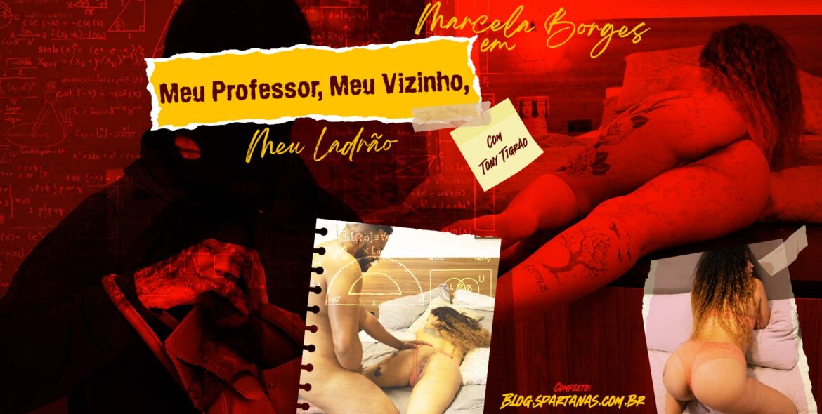 Meu Professor, Meu Vizinho, Meu Ladrão