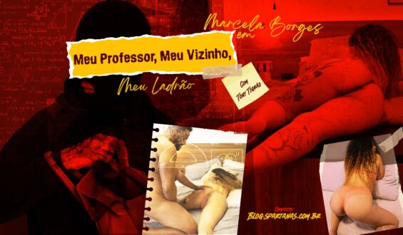Meu Professor, Meu Vizinho, Meu Ladrão