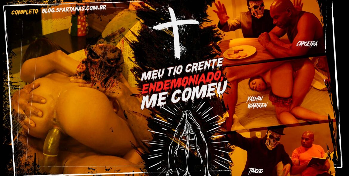 Meu Tio Crente foi Endemoniado e me Comeu